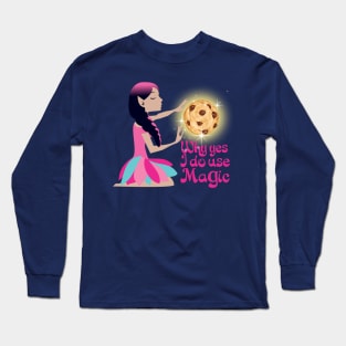 Baking bakery pastry chef magic fairy chocolate chip cookie Long Sleeve T-Shirt